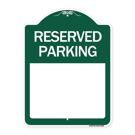Signmission Designer Series Sign Blank Reserved Parking, Green & White Aluminum Sign, 18" x 24", GW-1824-24298 A-DES-GW-1824-24298